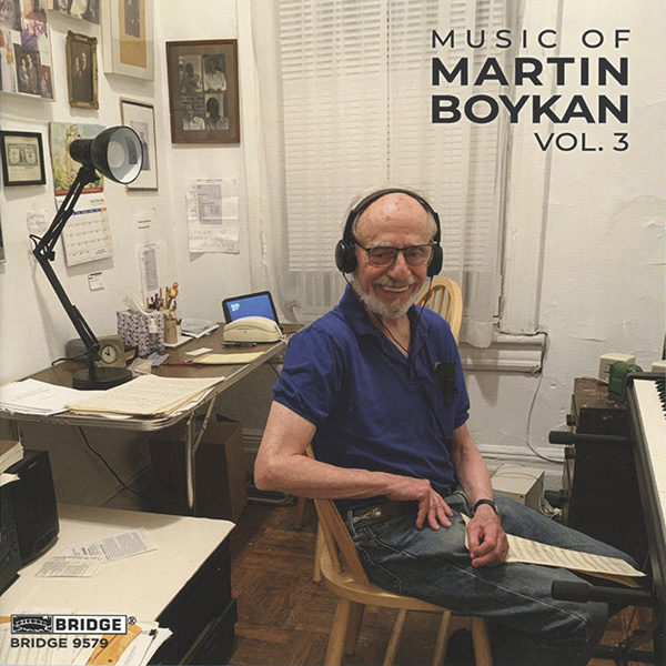 Music of Martin Boykan Vol. 3